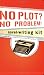 The No Plot? No Problem! Novel-Writing Kit