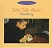 Let's Talk About Smoking (Let's Talk Library)
