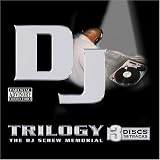 Trilogy: A DJ Screw Memorial (3 Disc Set)