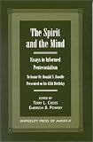 The Spirit and the Mind: Essays in Informed Pentecostalism (to honor Dr. Donald N. Bowdle--Presented on his 65th Birthday)