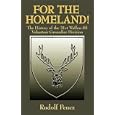  For the Homeland: The History of the 31st Waffen-SS Volunteer Grenadier Division  by Rudolf Pencz