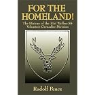 Click here to buy For the Homeland: The History of the 31st Waffen-SS Volunteer Grenadier Division by Rudolf Pencz.