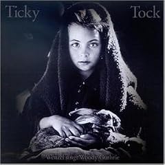 Ticky Tock-Wenzel Singt Woody Guthrie