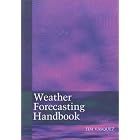 Weather Forecasting Handbook (5th Edition) by  Tim Vasquez