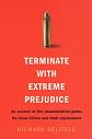Terminate with Extreme Prejudice