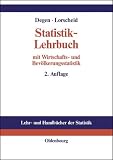 Statistik-Lehrbuch: Methoden der Statistik im wirtschaftswissenschaftlichen Grundstudium. Mit Wirtschafts- und Bevölkerungsstatistik