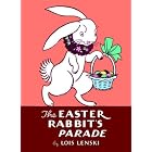 The Easter Rabbit's Parade (Lois Lenski Books) by  Lois Lenski