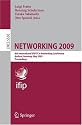 NETWORKING 2009: 8th International IFIP-TC 6 Networking Conference, Aachen, Germany, May 11-15, 2009, Proceedings (Lecture Notes in Computer Science / ... Networks and Telecommunications)