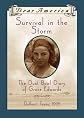 Survival in the Storm