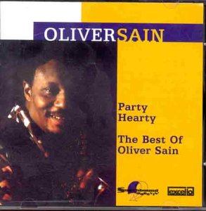 Party Hearty: the Best of Oliver Sain