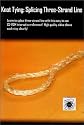 Knot Tying: Splicing Three-Strand Line