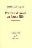Portrait d\'Israël en Jeune Fille (Genèse de Marie)