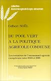 Du pool vert à la politique agricole commune
