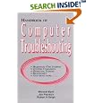 Handbook of Computer Troubleshooting by  Robert A. Saigh, Michael Byrd, and Jim Pearson