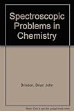 Spectroscopic problems in chemistry