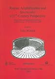 Roman amphitheatres and spectacula : a 21st -century perspective : papers from an international conference held at Chester 16th-18th February 2007