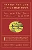 Harvey Penick's little red book : lessons and teachings from a lifetime in golf by  Harvey Penick;&nbsp;Edwin Shrake 
