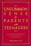 Uncommon Sense for Parents With Teenagers