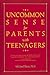 Uncommon Sense for Parents with Teenagers
