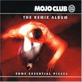 Mojo Club - The Remix Album Vol. 1