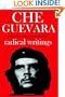 Che Guevara: Radical Writings on Guerrilla Warfare, Politics and Revolution