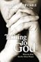 Talking to God: What the Bible Teaches about Prayer