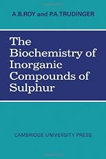 The Biochemistry of Inorganic Compounds of Sulpher