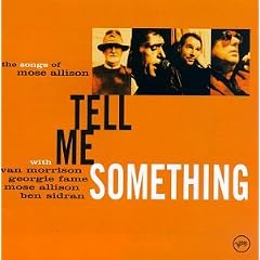 Tell Me Something: The Songs of Mose Allison