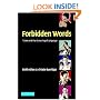 Forbidden Words: Taboo and the Censoring of Language