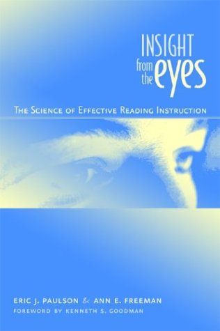 Image of: Insight from the Eyes: The Science of Efffective Reading Instruction
