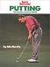 Books : Putting: The Stroke-Savers Guide (Sports Illustrated Winners Circle Books)