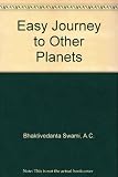 Easy journey to other planets by practice of supreme yoga