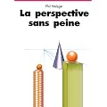 La perspective sans peine, volumes 1 et 2