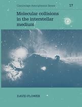 Molecular Collisions in the Interstellar Medium (Cambridge Astrophysics)