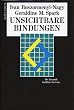 Unsichtbare Bindungen: Die Dynamik famili�rer Systeme