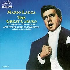 Mario Lanza: The Great Caruso and Other Caruso Favorites