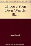 Choose your own words