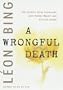 A Wrongful Death: One Child's Fatal Encounter with Public Health and Private Greed