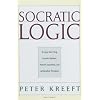 Socratic Logic: A Logic Text using Socratic Method, Platonic Questions, and Aristotelian Principles, Edition 3.1
