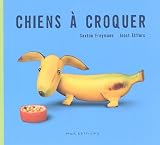 Chiens à croquer par Saxton Freymann Chiens à croquer par Freymann