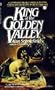 King of the Golden Valley