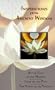 Inspirations from Ancient Wisdom: At the Feet of the Master, Light on the Path, the Voice of the Silence