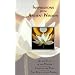 Inspirations from Ancient Wisdom: At the Feet of the Master, Light on the Path, the Voice of the Silence