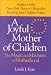 Book Joyful Mother of Children: The Magic and Mayhem of Motherhood