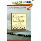 Listening to Your Life: Daily Meditations with Frederick Buechner by Frederick Buechner