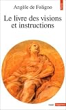 Le livre des visions et instructions de la bienheureuse Ang�le de Foligno