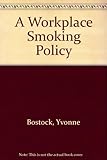 A workplace smoking policy