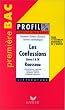 Profil d'une oeuvre : Les confessions, Rousseau : livres I � IV