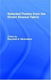 Selected Poems from the Divani Shamsi Tabriz