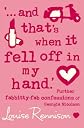 ...and That's When It Fell Off in My Hand